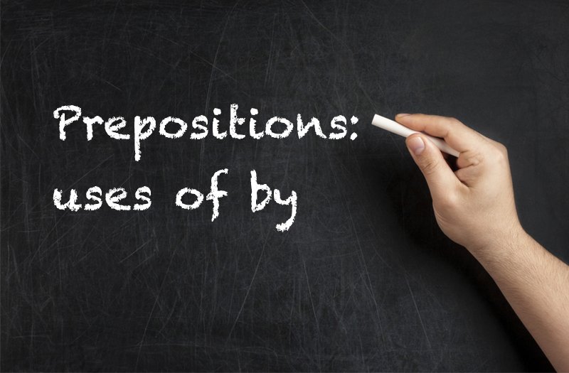Prepositions: uses of by: ESL/EFL Lesson Plan and Worksheet